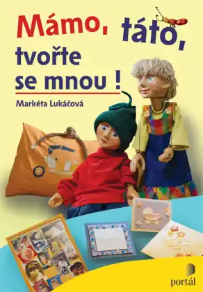 Mámo, táto, tvořte se mnou! Rychlé Dodání