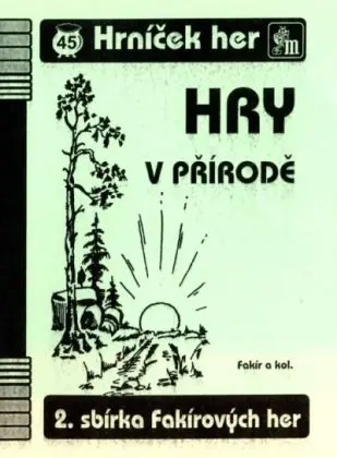 Hrníček her 45 - Fakírovy hry v přírodě Kup Teď