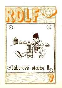 Bezpečná Platba Rolf 07 - Táborové stavby II.