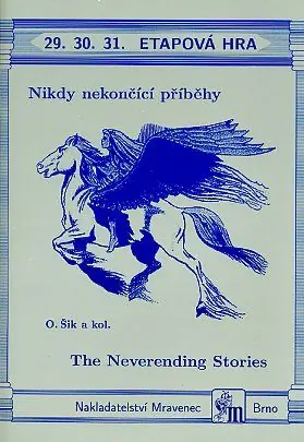 Etapová hra 29.-31. Nekonečný příběh, Dva roky prázdnin a Vesmírná galaxie Dokud Zásoby Vydrží