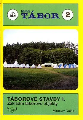 Objednat Nyní TA 02 - Táborové stavby 1
